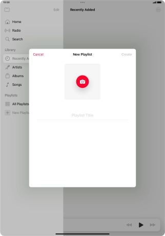 Press the text input field and key in a name for the playlist. Press the text input field and key in a name for the playlist.