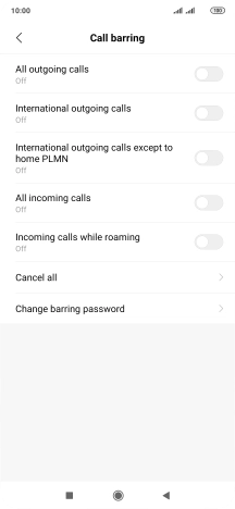 Press the indicator next to the required barring type. Press the indicator next to the required barring type.