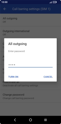 Key in your barring password and press TURN ON. The default barring password is 1919.