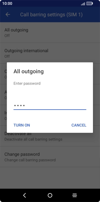 Key in your barring password and press TURN ON. The default barring password is 1919.