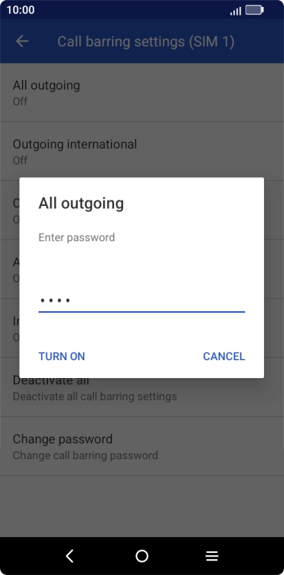 Key in your barring password and press TURN ON. The default barring password is 1919.