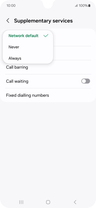 Press Always to turn on caller identification. Press Always to turn on caller identification.