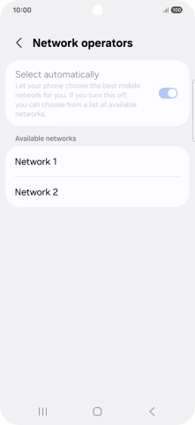 Press the required network. Press the required network.