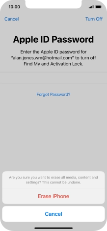 Key in the password for your Apple ID and press Erase iPhone. Wait a moment while the factory default settings are restored. Follow the instructions on the screen to set up your phone and prepare it for use.