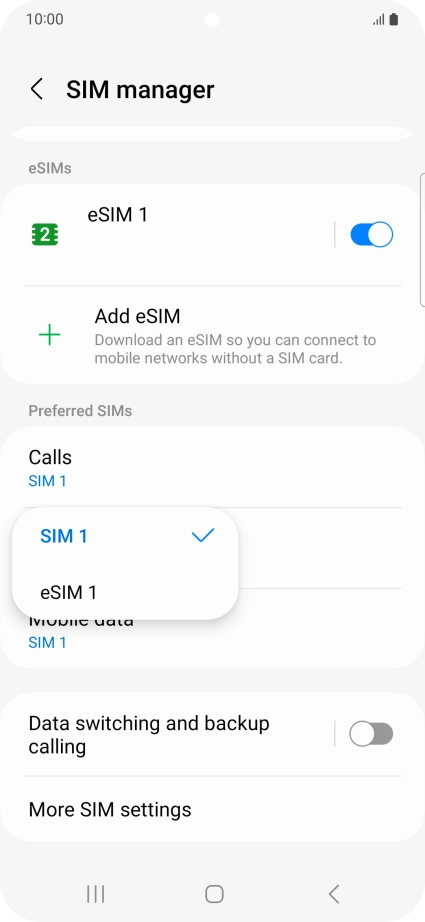 Press the required SIM. Press the required SIM.