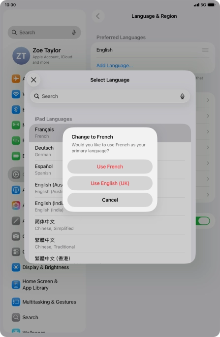 To select the new language as the default tablet language, press Use ‹language›. To select the new language as the default tablet language, press Use ‹language›.