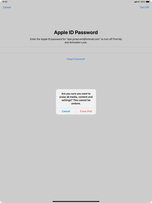 Key in the password for your Apple ID and press Erase iPad. Wait a moment while the factory default settings are restored. Follow the instructions on the screen to set up your tablet and prepare it for use.