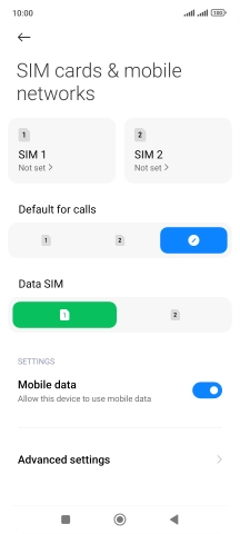 Press the required SIM. Press the required SIM.