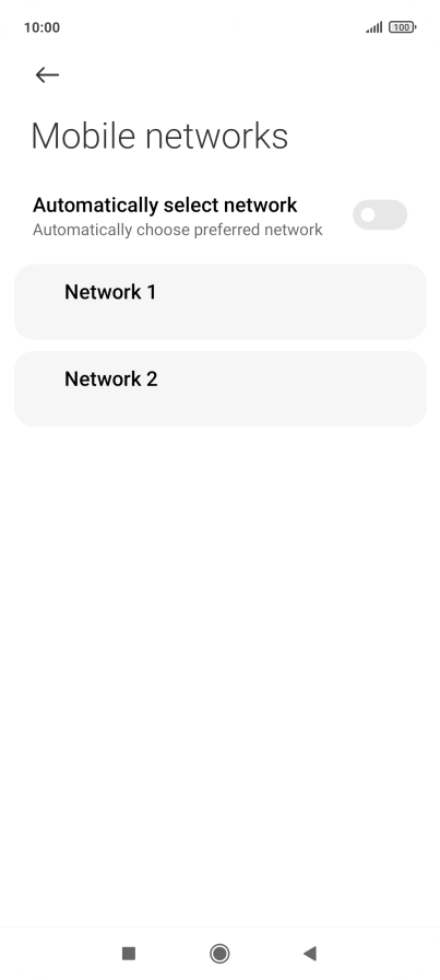 Press the required network. Press the required network.
