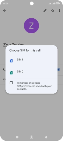 Press the required SIM. Press the required SIM.