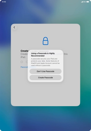 If you turn off the function, press Don't Use Passcode.