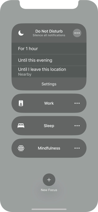 Press the required setting to activate the selected focus mode for a specified period of time or until you leave your current location. Press the required setting to activate the selected focus mode for a specified period of time or until you leave your current location.