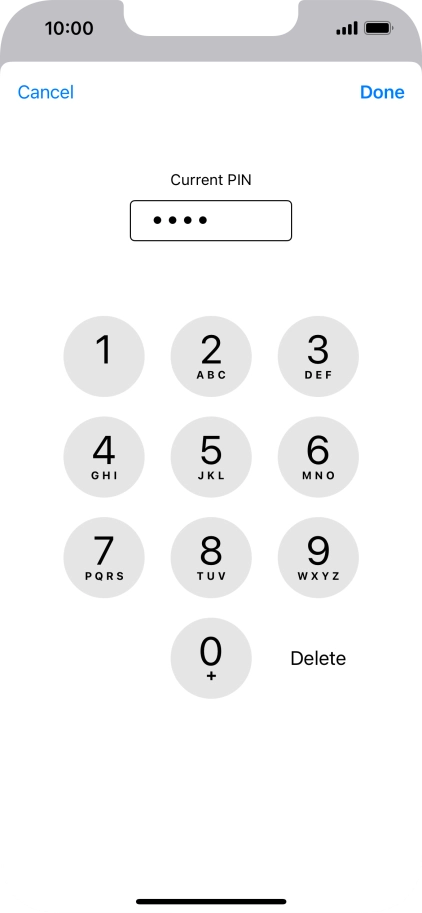 Key in your current PIN and press Done. Key in your current PIN and press Done.