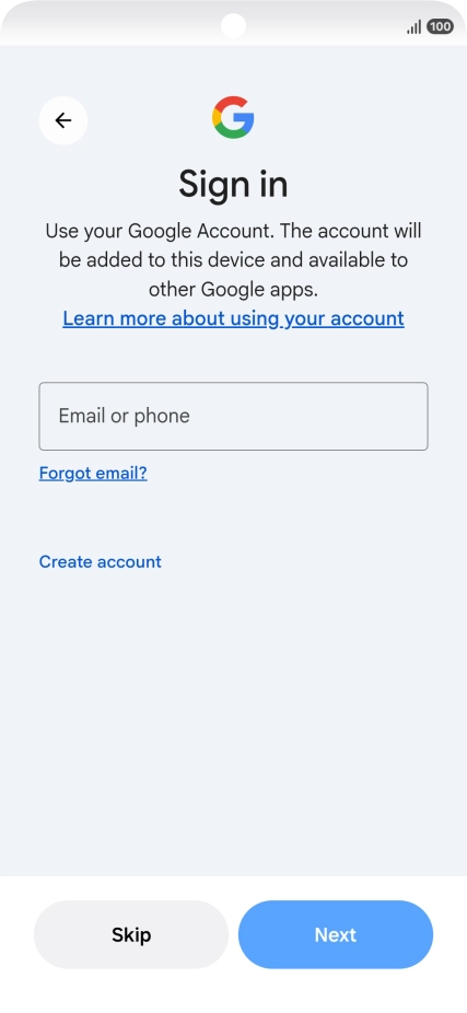 Press Email or phone and key in the username for your Google account. Press Email or phone and key in the username for your Google account.