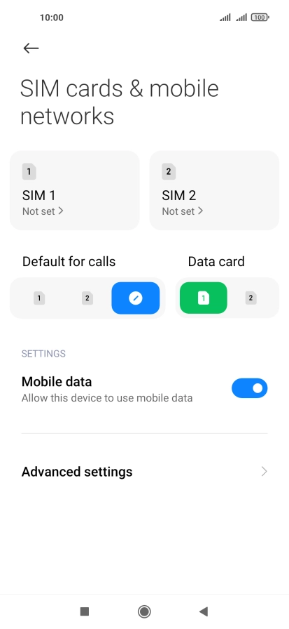 Press the required SIM. Press the required SIM.