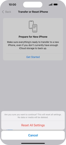Press Reset All Settings. Wait a moment while the factory default settings are restored. Follow the instructions on the screen to set up your phone and prepare it for use.