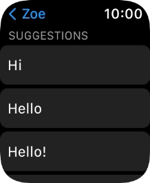 Press the required quick reply. Press the required quick reply.