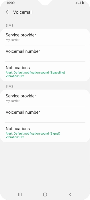 Press Voicemail number below the required SIM. Press Voicemail number below the required SIM.