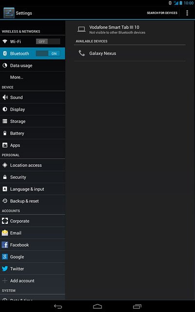 Make sure the other device is turned on and is ready to connect via Bluetooth.Your tablet searches for devices and after a moment, a list of Bluetooth devices within range is displayed.Press the required Bluetooth device.Follow the instructions on the display to pair the Bluetooth device with your tablet.The new device is displayed on the list of paired devices.