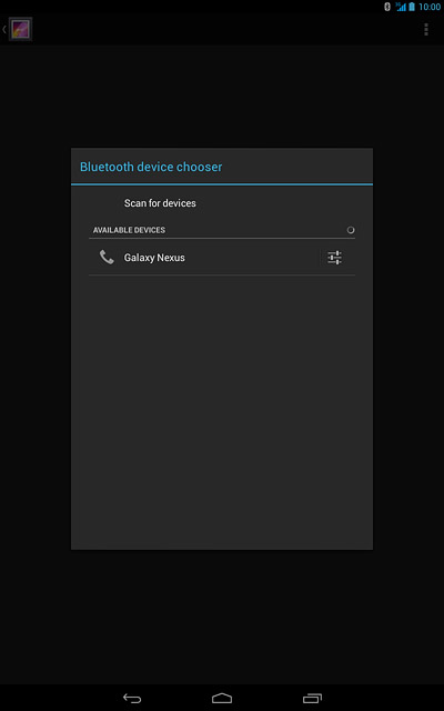 Your tablet searches for devices and after a moment, a list of Bluetooth devices within range is displayed.Press the required Bluetooth device.Check that the same access code is displayed on both devices.The file is sent.