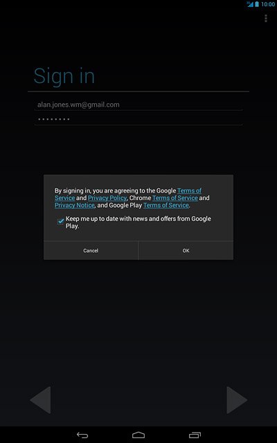 Press OK.Follow the instructions on the display to select settings for your Google account.