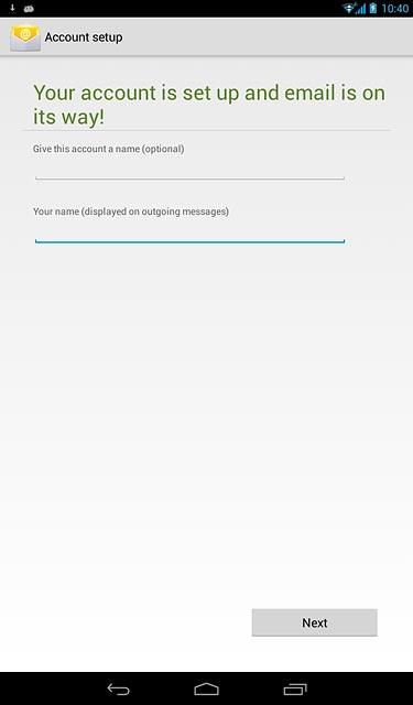 Press Next.Wait while your tablet retrieves new email messages.