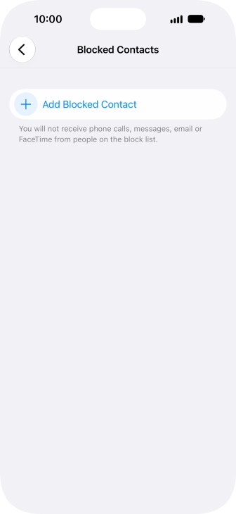 Press Add Blocked Contact and follow the instructions on the screen to block a contact.