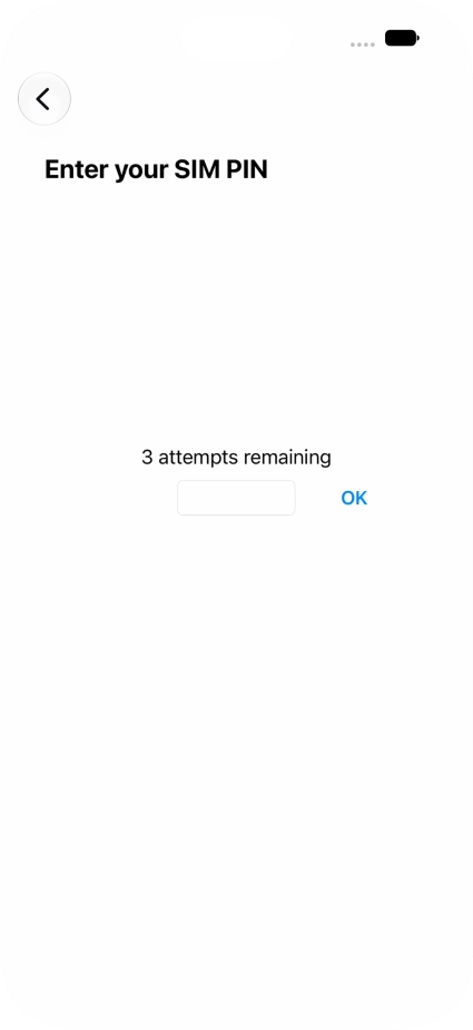 If your SIM is locked, key in your PIN and press OK. If your SIM is locked, key in your PIN and press OK.