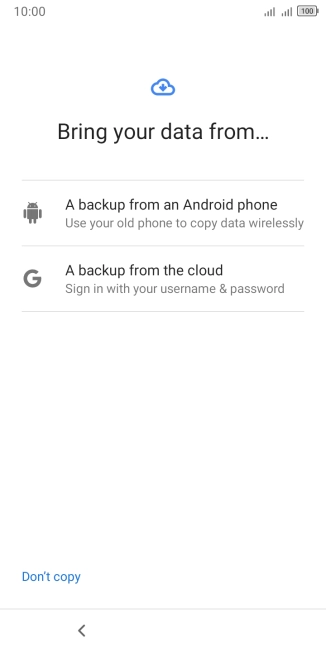 Press the required setting and follow the instructions on the screen to transfer the content from the other phone and finish the activation of your phone. Press the required setting and follow the instructions on the screen to transfer the content from the other phone and finish the activation of your phone.