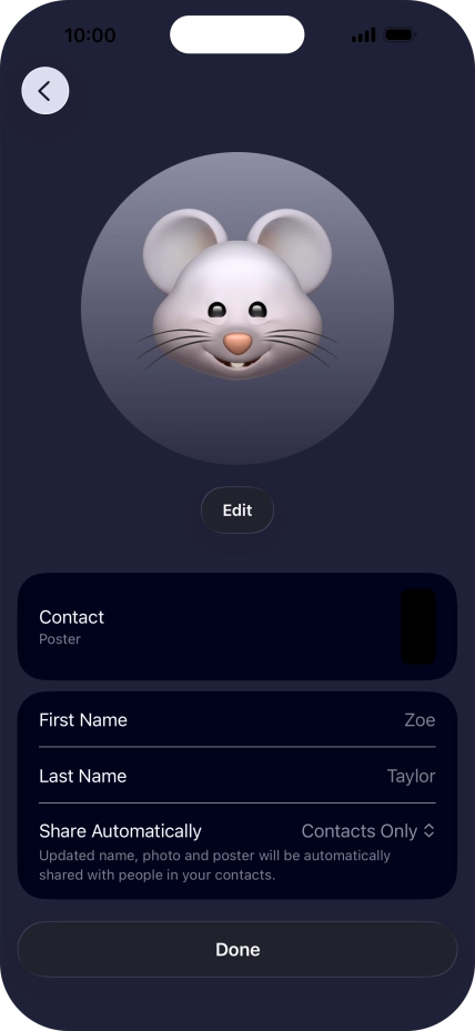 Press the name fields and follow the instructions on the screen to edit your name on the Contact Poster. Press the name fields and follow the instructions on the screen to edit your name on the Contact Poster.