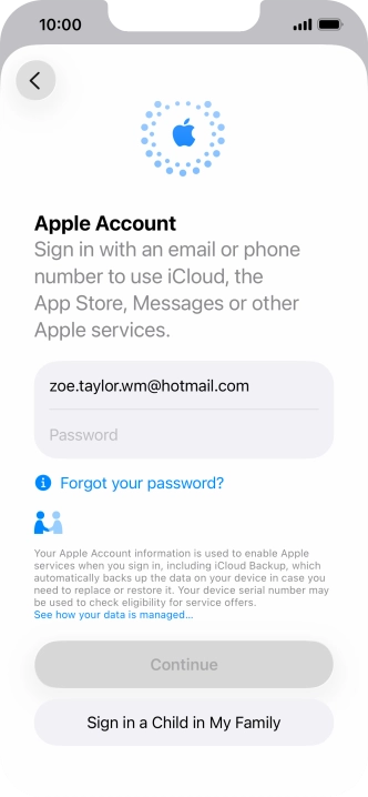 Press Password and key in the password for your Apple Account. Press Password and key in the password for your Apple Account.