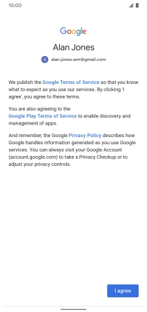 Press I agree and follow the instructions on the screen to select settings for your Google account.