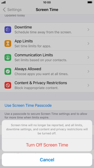 Press Turn Off Screen Time. Press Turn Off Screen Time.