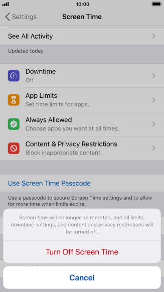 Press Turn Off Screen Time. Press Turn Off Screen Time.