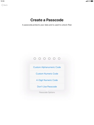 Follow the instructions on the screen to turn on use of lock code or press Don't Use Passcode. Follow the instructions on the screen to turn on use of lock code or press Don't Use Passcode.