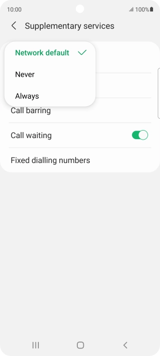 Press Always to turn on caller identification. Press Always to turn on caller identification.