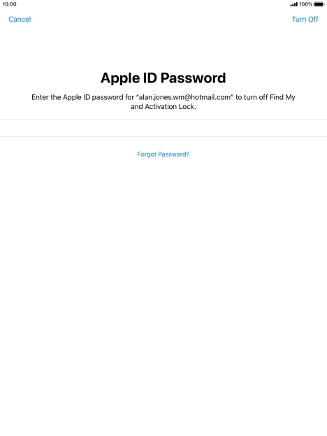 Key in the password for your Apple ID and press Turn Off. Wait a moment while the factory default settings are restored. Follow the instructions on the screen to set up your tablet and prepare it for use.