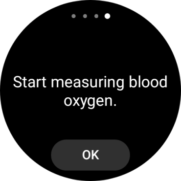 Press OK and wait while your smartwatch measures your blood oxygen level. Press OK and wait while your smartwatch measures your blood oxygen level.