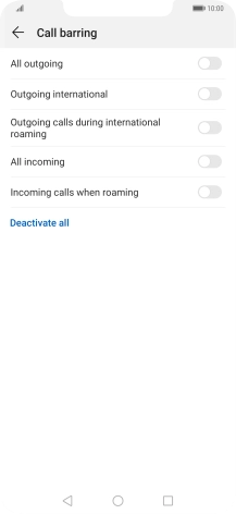 Press the indicator next to the required barring type to turn the function on or off. Press the indicator next to the required barring type to turn the function on or off.