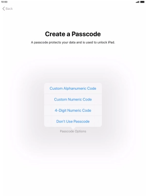 Follow the instructions on the screen to turn on use of lock code or press Don't Use Passcode.