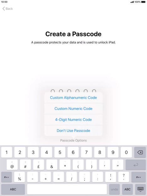 Follow the instructions on the screen to turn on use of lock code or press Don't Use Passcode.
