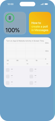 Slide your finger up or down on the screen to see more widgets. Slide your finger up or down on the screen to see more widgets.