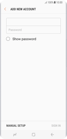 Press Password and key in the password for your email account. Press Password and key in the password for your email account.