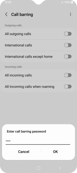 Key in your barring password and press OK. The default barring password is 0000. Key in your barring password and press OK. The default barring password is 0000.