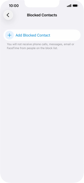 Press Add Blocked Contact and follow the instructions on the screen to block a contact.