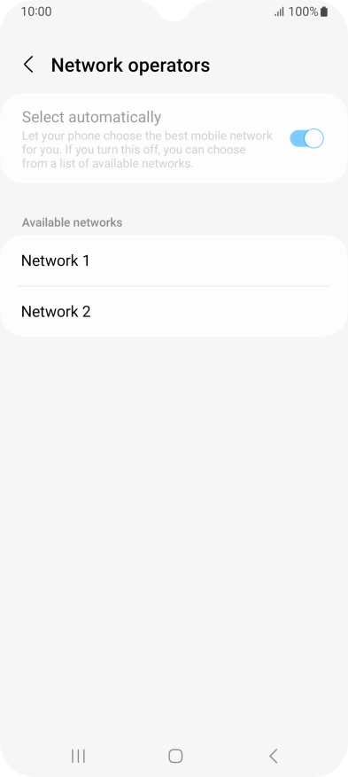 Press the required network. Press the required network.