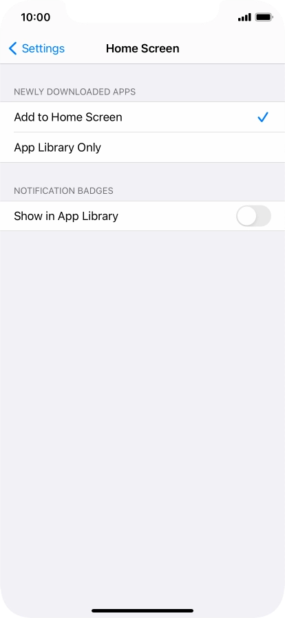 To add new downloaded apps to both the home screen and App Library, press Add to Home Screen.