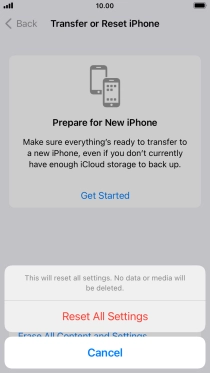 Press Reset All Settings. Wait a moment while the factory default settings are restored. Follow the instructions on the screen to set up your phone and prepare it for use.