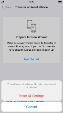 Press Reset All Settings. Wait a moment while the factory default settings are restored. Follow the instructions on the screen to set up your phone and prepare it for use.