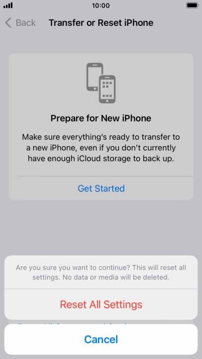 Press Reset All Settings. Wait a moment while the factory default settings are restored. Follow the instructions on the screen to set up your phone and prepare it for use.